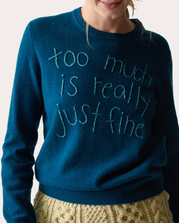 "Too Much Is Really Just Fine" Embroidered Cashmere Sweater