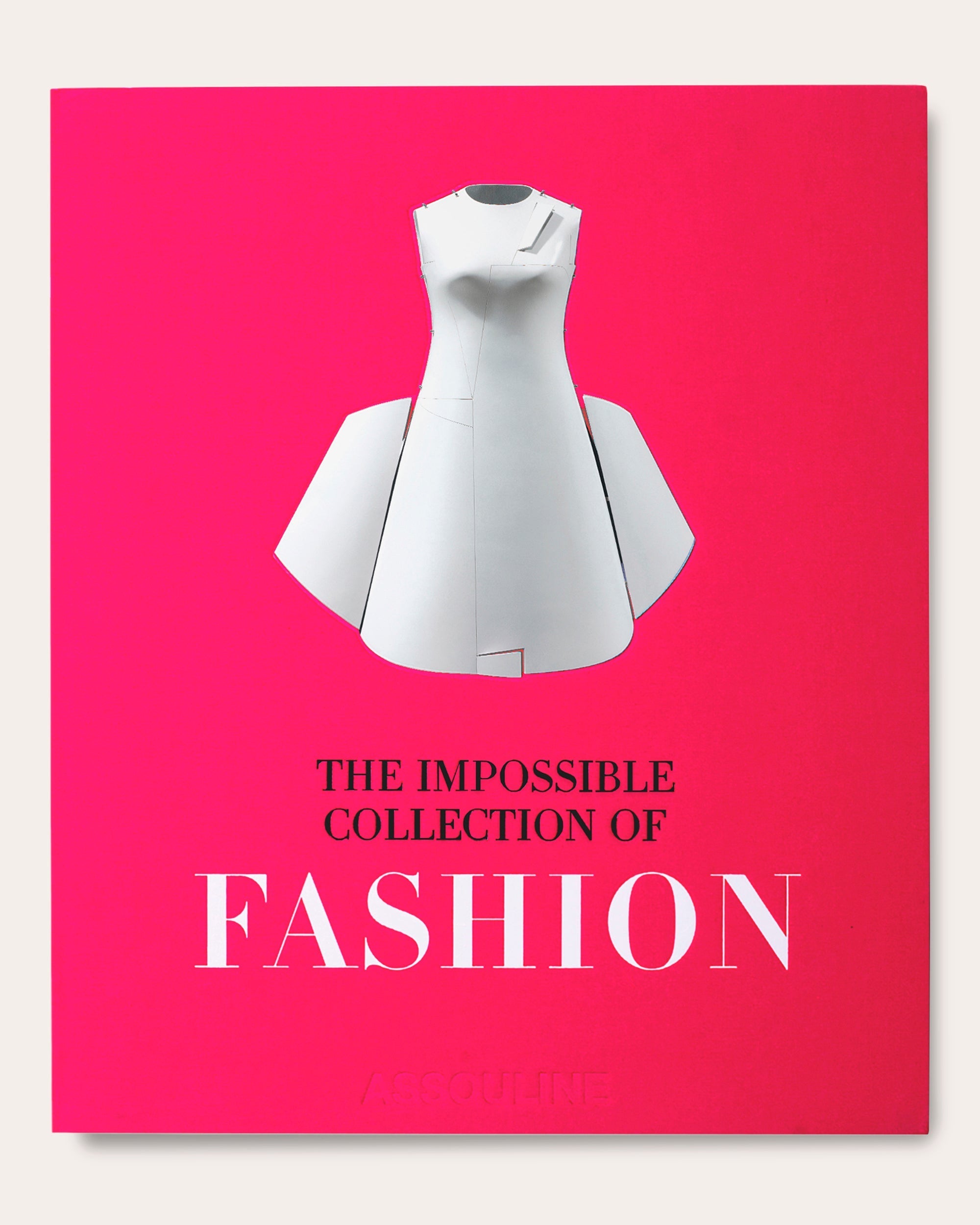 The Impossible Collection of Fashion